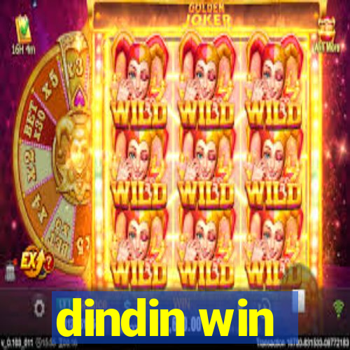 dindin win